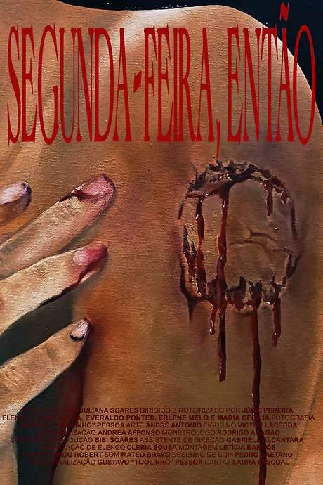 Segunda-Feira, Então